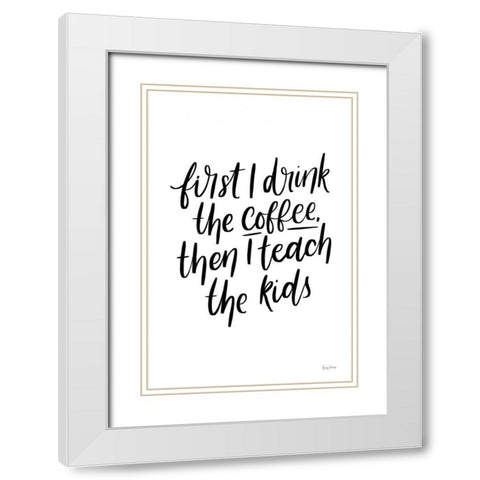Teachers IV White Modern Wood Framed Art Print with Double Matting by Thorns, Becky