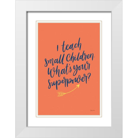 Teachers I Orange White Modern Wood Framed Art Print with Double Matting by Thorns, Becky