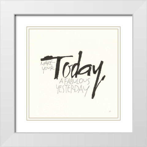Daily Saying I White Modern Wood Framed Art Print with Double Matting by Paschke, Chris