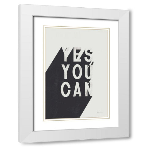 Yes You Can BW White Modern Wood Framed Art Print with Double Matting by Thorns, Becky