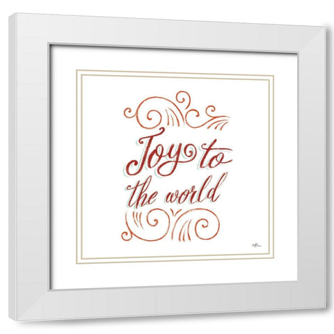 Joy to the World White Modern Wood Framed Art Print with Double Matting by Penner, Janelle