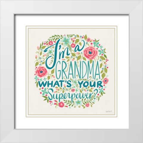 Im a Grandma I White Modern Wood Framed Art Print with Double Matting by Tavoletti, Anne