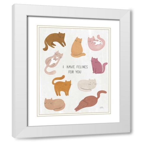 I Have Felines for You White Modern Wood Framed Art Print with Double Matting by Marshall, Laura
