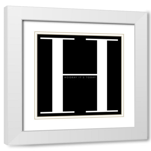 H is for Hooray White Modern Wood Framed Art Print with Double Matting by Charro, Mercedes Lopez