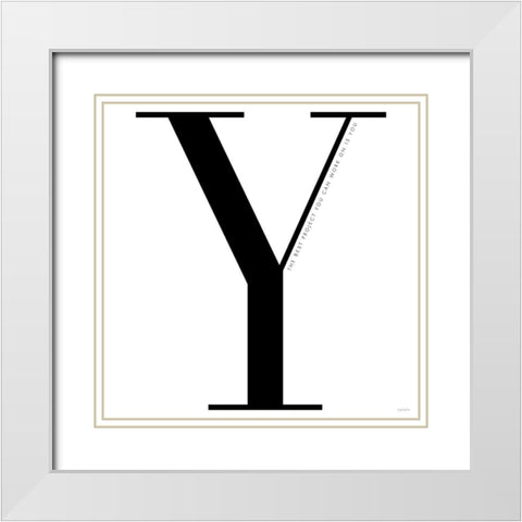 Y is for You on White White Modern Wood Framed Art Print with Double Matting by Charro, Mercedes Lopez