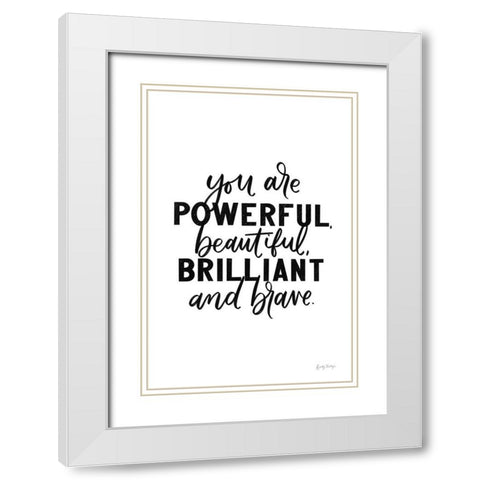 You Are Powerful BW White Modern Wood Framed Art Print with Double Matting by Thorns, Becky