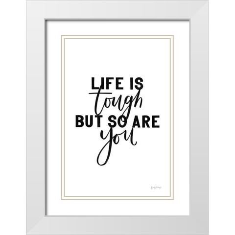 Life is Tough BW White Modern Wood Framed Art Print with Double Matting by Thorns, Becky