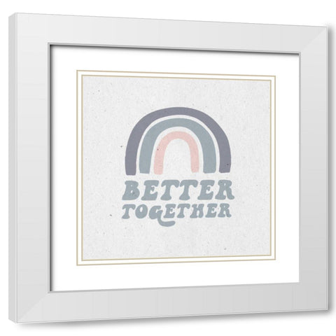 Better Together III White Modern Wood Framed Art Print with Double Matting by Wild Apple Portfolio