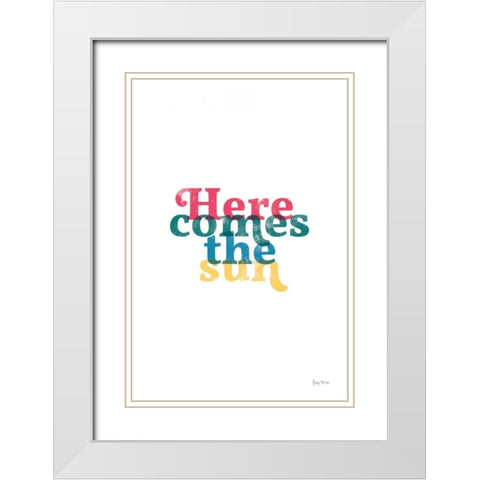 Rainbow Here Comes the Sun White Modern Wood Framed Art Print with Double Matting by Thorns, Becky