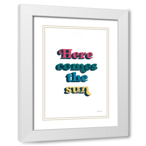 Rainbow Here Comes the Sun Bold White Modern Wood Framed Art Print with Double Matting by Thorns, Becky