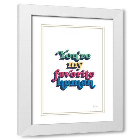 Rainbow Youre My Favorite Bold White Modern Wood Framed Art Print with Double Matting by Thorns, Becky
