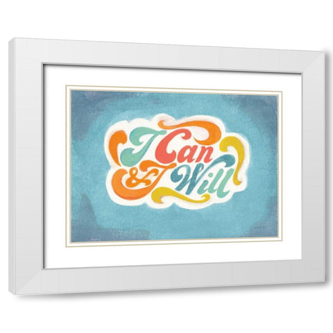 I Can and I Will White Modern Wood Framed Art Print with Double Matting by Nai, Danhui