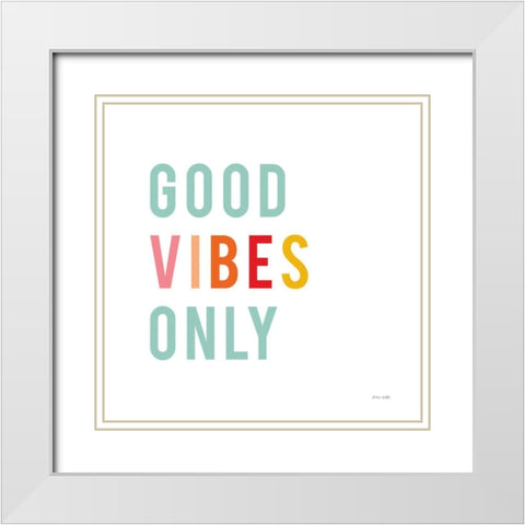 Good Vibes Only Pastel White Modern Wood Framed Art Print with Double Matting by Kelle, Ann