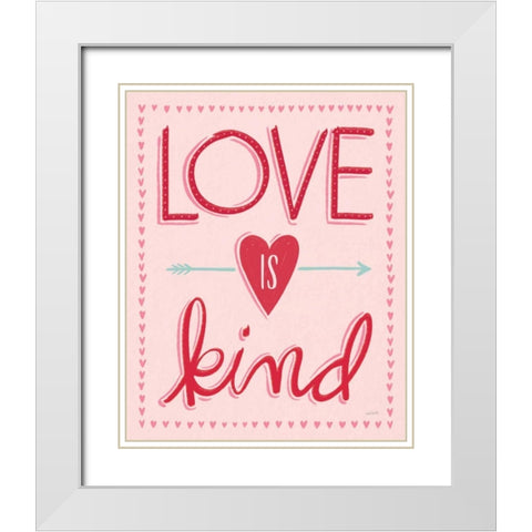 Love is Kind II White Modern Wood Framed Art Print with Double Matting by Tavoletti, Anne