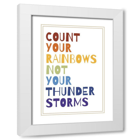 Count Your Rainbows Warm White Modern Wood Framed Art Print with Double Matting by Wild Apple Portfolio