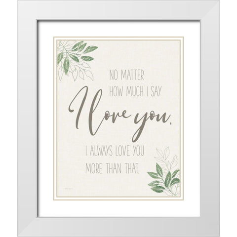 All You Need is Love Sentiment White Modern Wood Framed Art Print with Double Matting by Grove, Beth