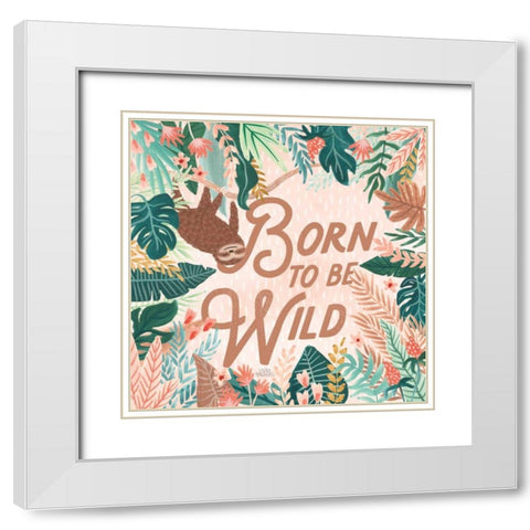 Jungle Hangout III Born to be Wild White Modern Wood Framed Art Print with Double Matting by Marshall, Laura