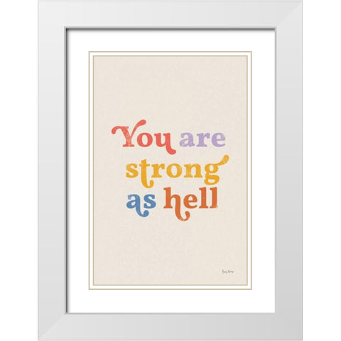 You Are Strong Bright White Modern Wood Framed Art Print with Double Matting by Thorns, Becky