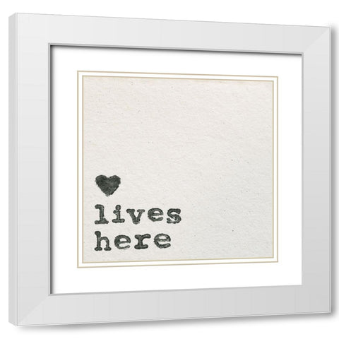 Love Lives Here White Modern Wood Framed Art Print with Double Matting by Wild Apple Portfolio
