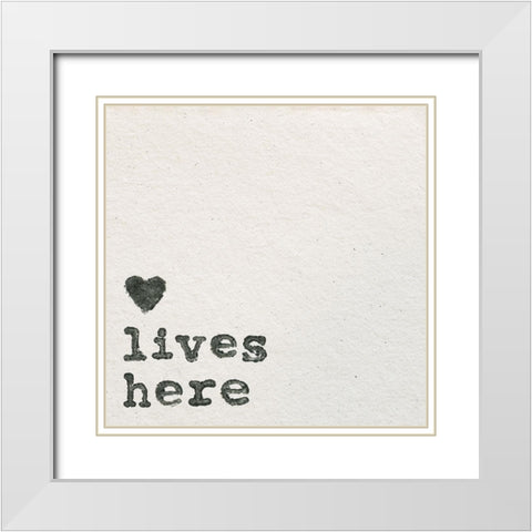 Love Lives Here White Modern Wood Framed Art Print with Double Matting by Wild Apple Portfolio