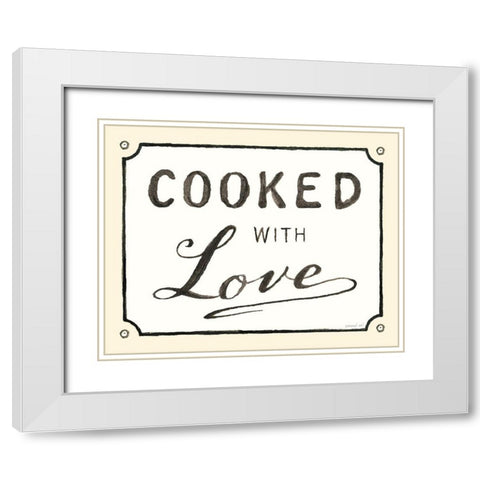 Cooked with Love White Modern Wood Framed Art Print with Double Matting by Nai, Danhui