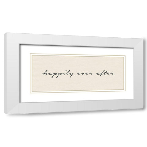 Happily Ever After White Modern Wood Framed Art Print with Double Matting by Wild Apple Portfolio