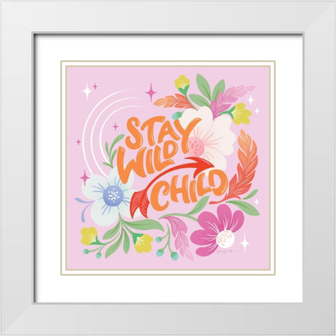 Stay Wild I Sq White Modern Wood Framed Art Print with Double Matting by Graham, Gia