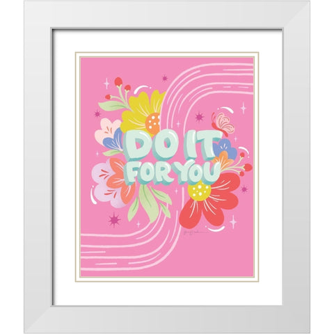 Do It For You I White Modern Wood Framed Art Print with Double Matting by Graham, Gia