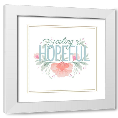 Feeling Hopeful I White Modern Wood Framed Art Print with Double Matting by Graham, Gia