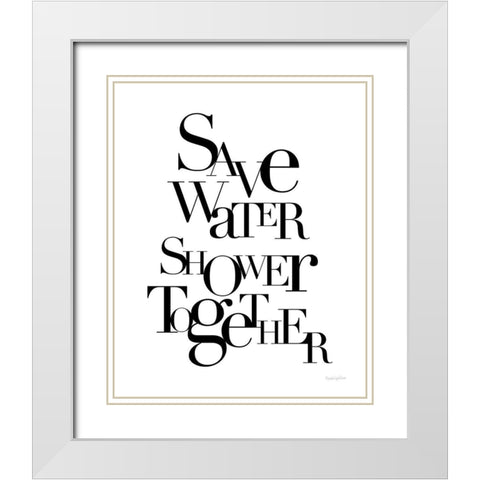 Save Water Shower Together White Modern Wood Framed Art Print with Double Matting by Charro, Mercedes Lopez