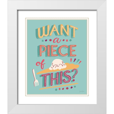 Want A Piece I White Modern Wood Framed Art Print with Double Matting by Penner, Janelle