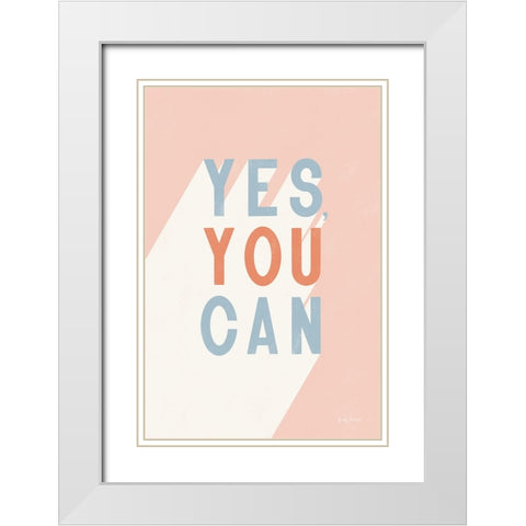 Yes You Can Pastel White Modern Wood Framed Art Print with Double Matting by Thorns, Becky