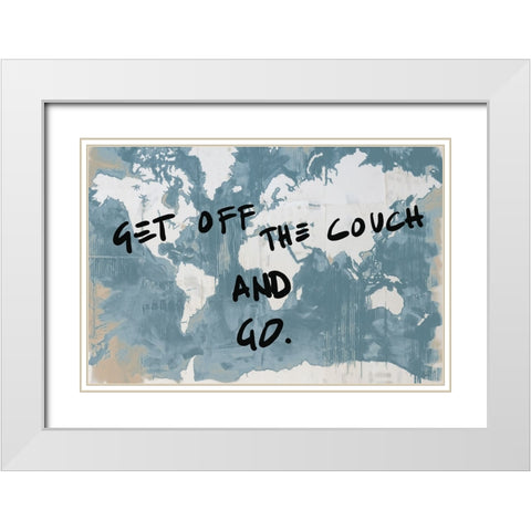 Get Off the Couch World White Modern Wood Framed Art Print with Double Matting by Youngstrom, Kent