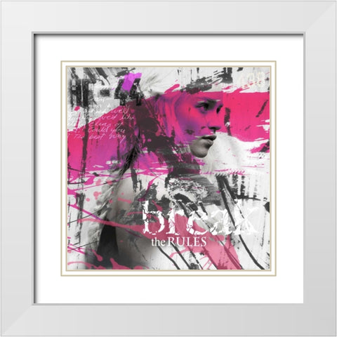 Break the rules White Modern Wood Framed Art Print with Double Matting by Baker, Micha