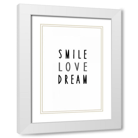 Smile love dream White Modern Wood Framed Art Print with Double Matting by Waltz, Anne