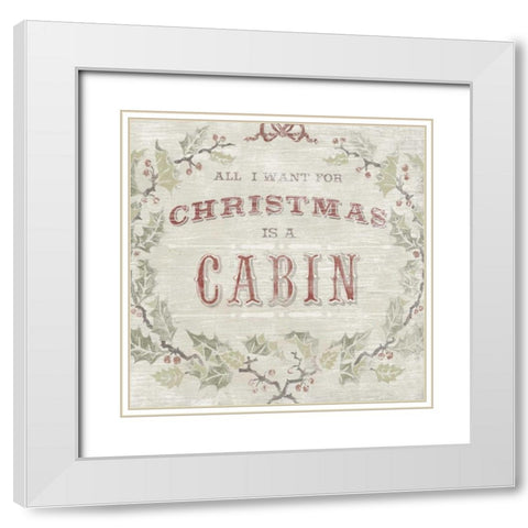 Cabin Christmas IV White Modern Wood Framed Art Print with Double Matting by Vess, June Erica