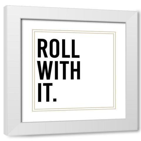 Power Quotes III White Modern Wood Framed Art Print with Double Matting by Hambly, Anna