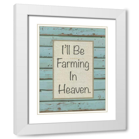 Farm Sentiment I White Modern Wood Framed Art Print with Double Matting by Saunders, Alonzo