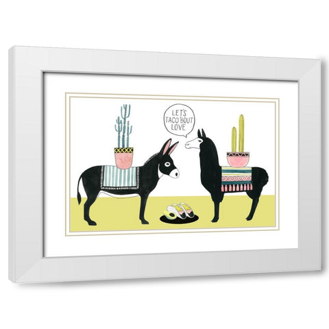 Lets Taco Bout Love I White Modern Wood Framed Art Print with Double Matting by Popp, Grace