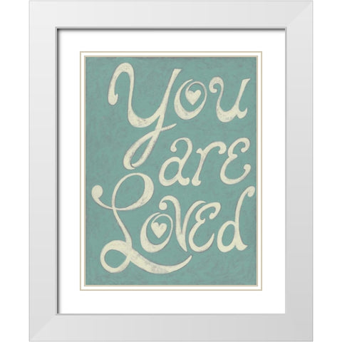 You Are Loved White Modern Wood Framed Art Print with Double Matting by Zarris, Chariklia