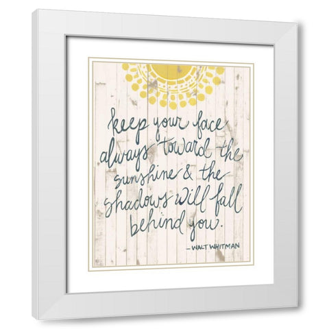 Sun Quote III White Modern Wood Framed Art Print with Double Matting by Popp, Grace