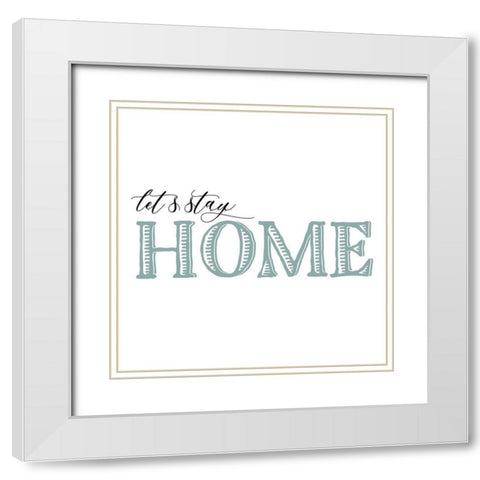 Stay Cozy I White Modern Wood Framed Art Print with Double Matting by Fagalde, Jarman
