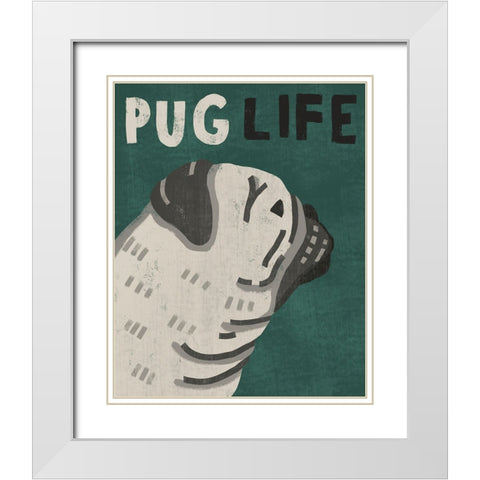 Pug Life White Modern Wood Framed Art Print with Double Matting by Inner Circle
