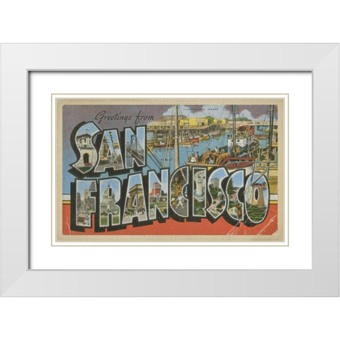 Greetings from San Francisco White Modern Wood Framed Art Print with Double Matting by Unknown