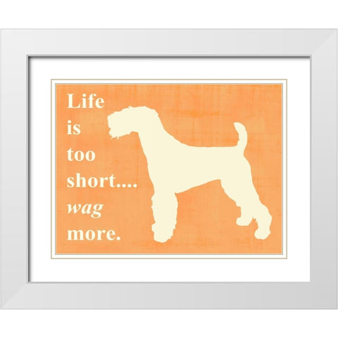 Life is too short - wag more White Modern Wood Framed Art Print with Double Matting by Vision Studio