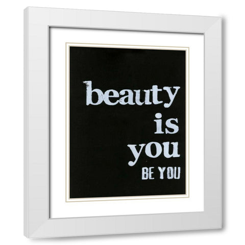 Be Beautiful IV White Modern Wood Framed Art Print with Double Matting by Velasquez, Deborah