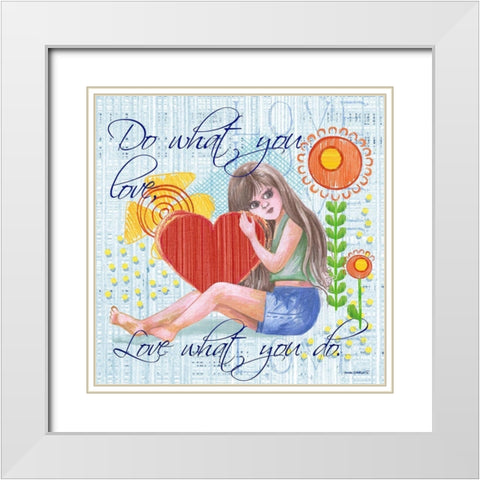 Love What You Do White Modern Wood Framed Art Print with Double Matting by Phillips, Anita