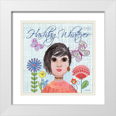 Hashtag Whatever White Modern Wood Framed Art Print with Double Matting by Phillips, Anita