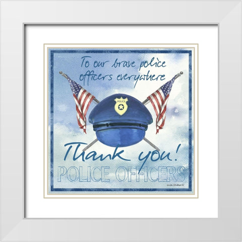 Thank You Police Officers Sq. White Modern Wood Framed Art Print with Double Matting by Phillips, Anita