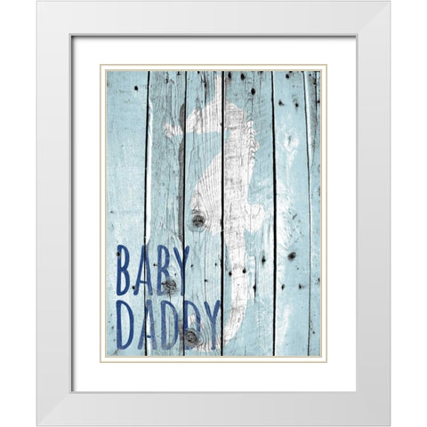 Baby Daddy White Modern Wood Framed Art Print with Double Matting by Hutchins, Ashley